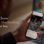 how to choose a matchmaking service