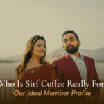 Who should Join Sirf Coffee